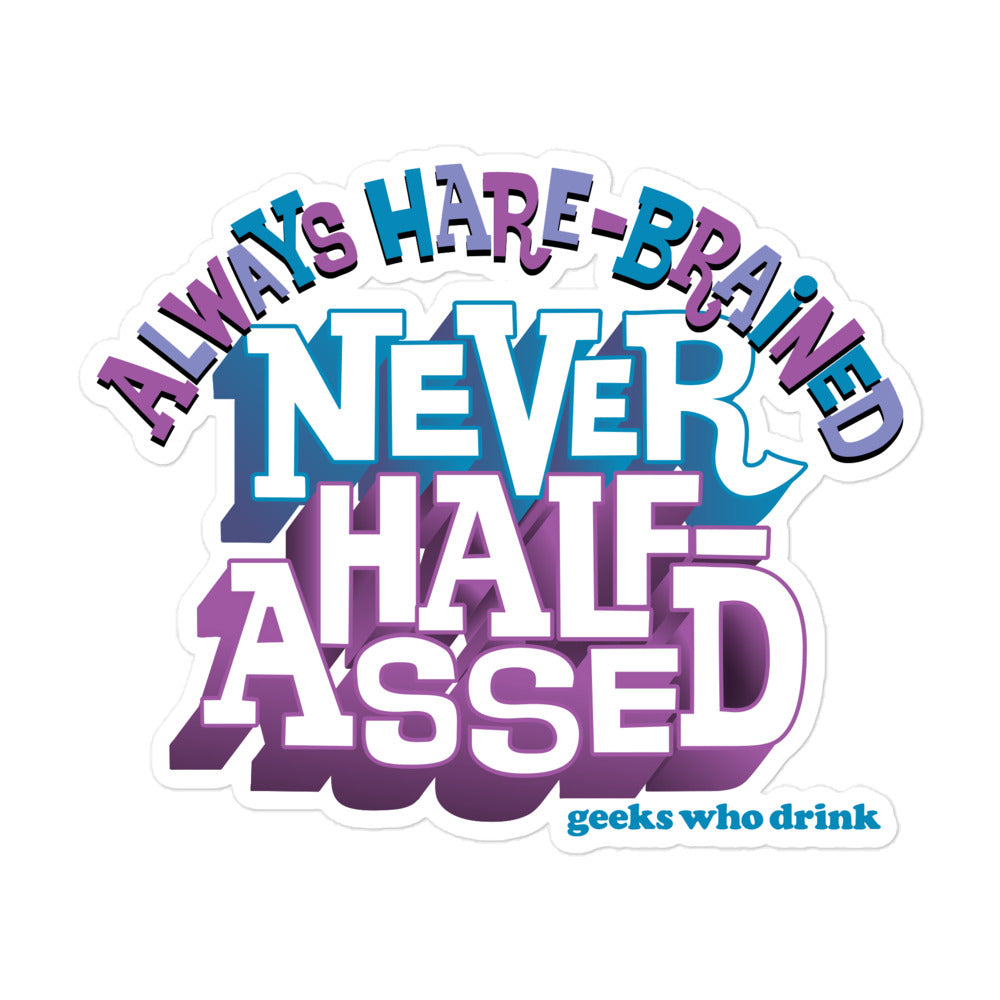 Whole-Ass Life Bubble-free Stickers