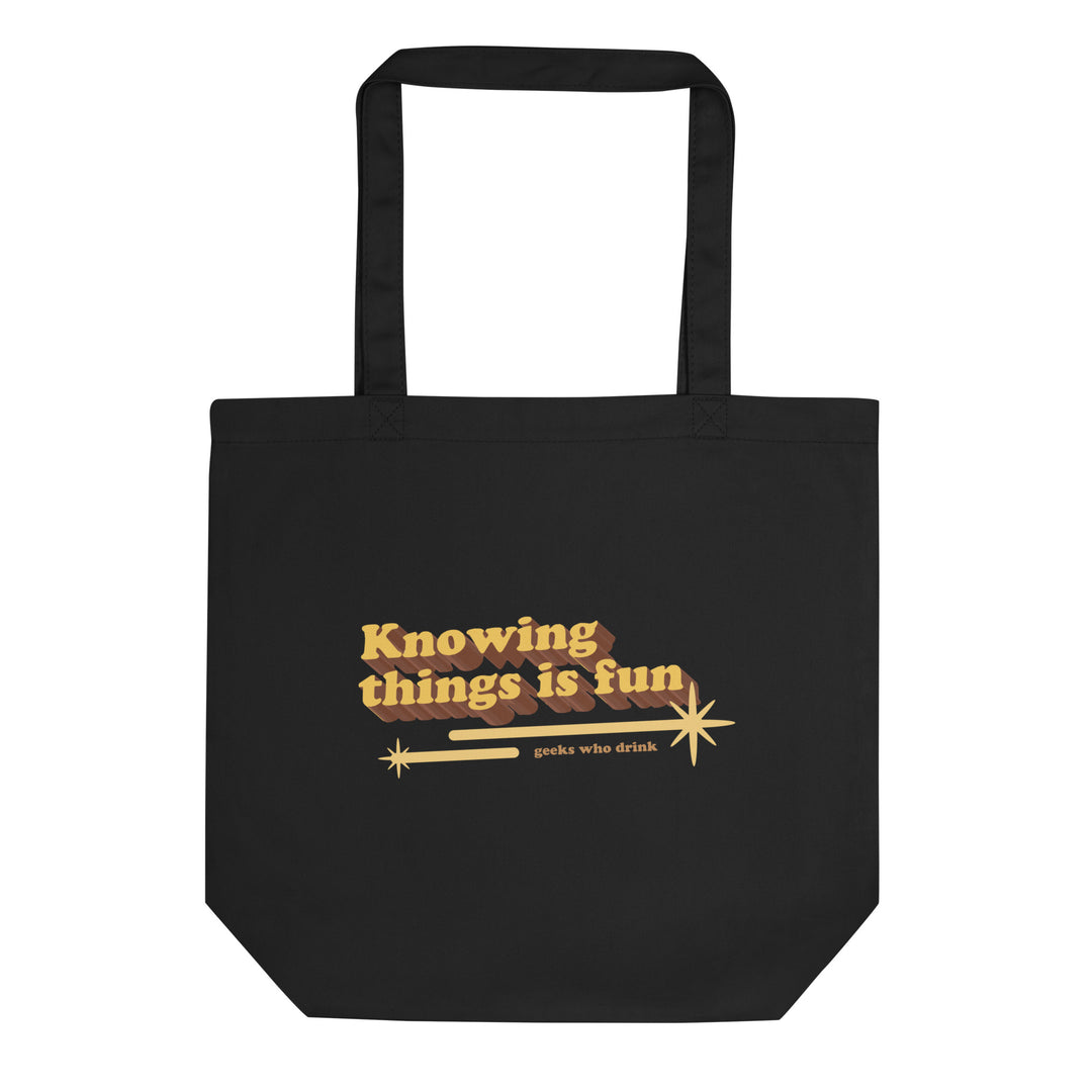 Knowing Things is Fun Eco Tote Bag