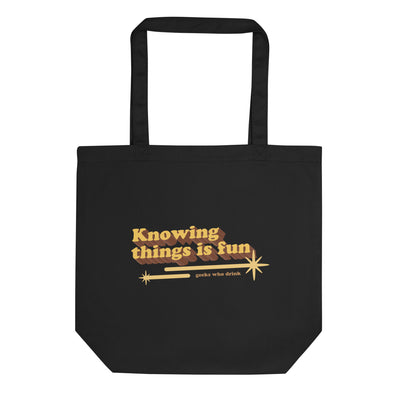 GWD Knowing Things is Fun Tote Bag