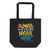 GWD Always Harebrained Never Half Assed Tote Bag